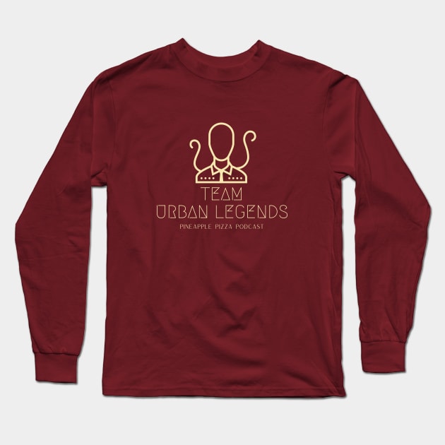 Team Urban Legends Long Sleeve T-Shirt by Pineapple Pizza Podcast